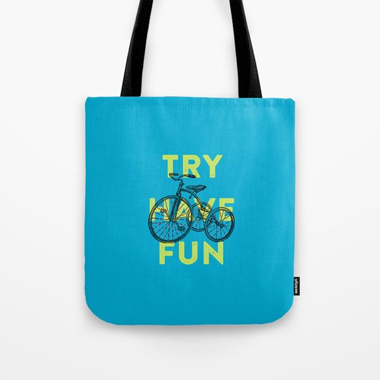 Try have fun Tote Bag