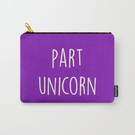 Part Unicorn Cute Saying Carry-All Pouch | Crazy, Cute, Funny, Graphicdesign, Saying, Jokes, Sassy, Faries, Fantasy, Quote 