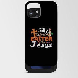 Easter For Jesus God Rabbit Happy Easter Sunday iPhone Card Case