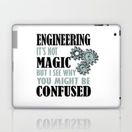 Engineering - It's not Magic But I See Why You Might Be Confused Laptop Skin
