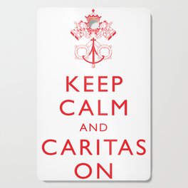 Keep Calm and Caritas On - Red Cutting Board