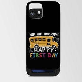 Hip Hip Hooray Happy First Day iPhone Card Case