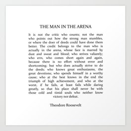 The Man In The Arena, Man In The Arena, Theodore Roosevelt Quote Art Print