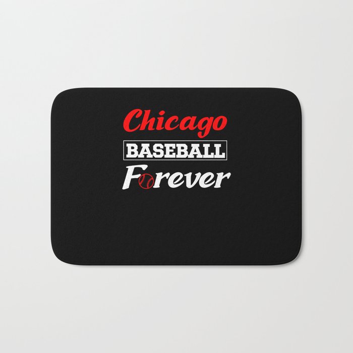 Chicago Baseball Forever for Baseball Fans Bath Mat