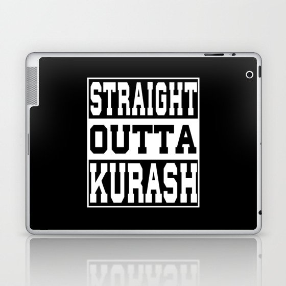 Kurash Saying funny Laptop & iPad Skin