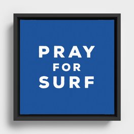 Pray For Surf Framed Canvas