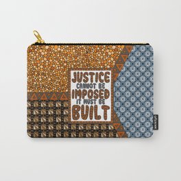 Justice Cannot Be Imposed: It Must Be Built Carry-All Pouch | Fightfor15, Activist, Progressive, Basicincome, Handdrawn, Socialchange, Humanrights, Activism, Ink Pen, Feminism 
