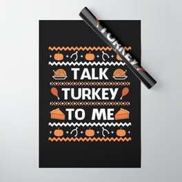 Talk Turkey To Me Funny Thanksgiving Wrapping Paper