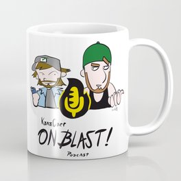 KanaCarr ON BLAST!Podcast Coffee Mug
