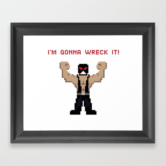 Bane's Gonna Wreck It Framed Art Print