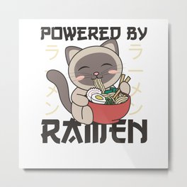 Powered By Ramen Cute Cat Eats Ramen Siamese Cat Metal Print