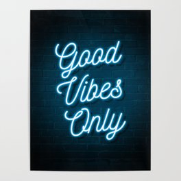 Good Vibes Only - Neon Poster