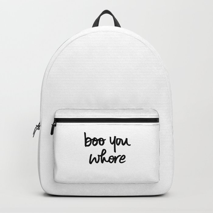 Boo You Whore Mean Girls Quote Backpack