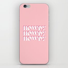 Howdy Howdy Howdy Pink and White iPhone Skin