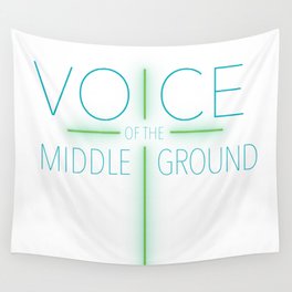 Voice of the Middle Ground (Green, T-Shirt Design) Wall Tapestry