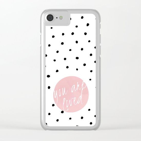 You are loved- Polkadots & Typography Clear iPhone Case