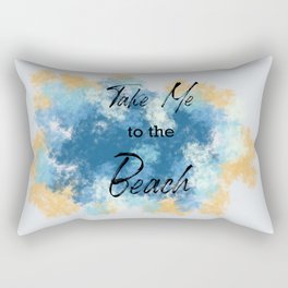 Take me to the Beach Rectangular Pillow