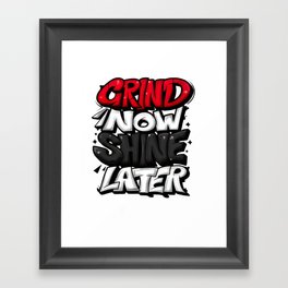Grindnowshinelater Framed Art Print