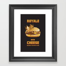 Royale with Cheese Framed Art Print