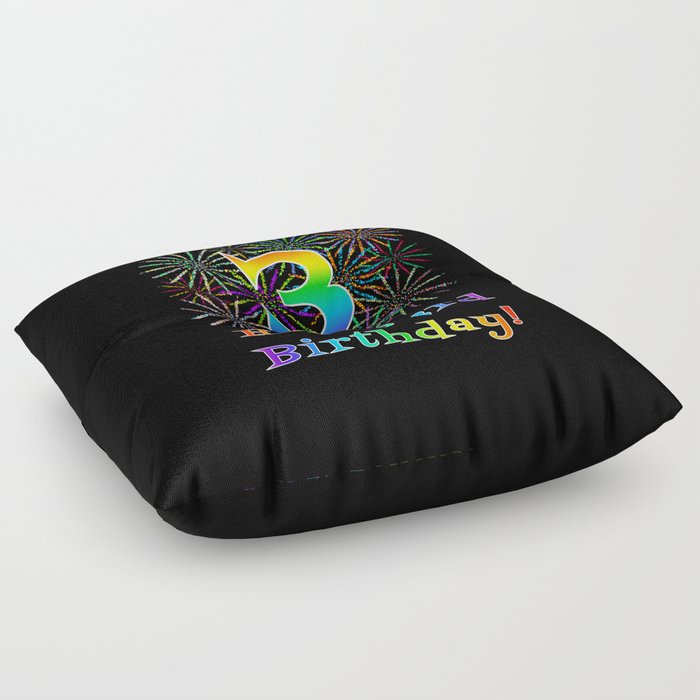 3rd Birthday - Fun Rainbow Spectrum Gradient Pattern Text, Bursting Fireworks Inspired Background Floor Pillow