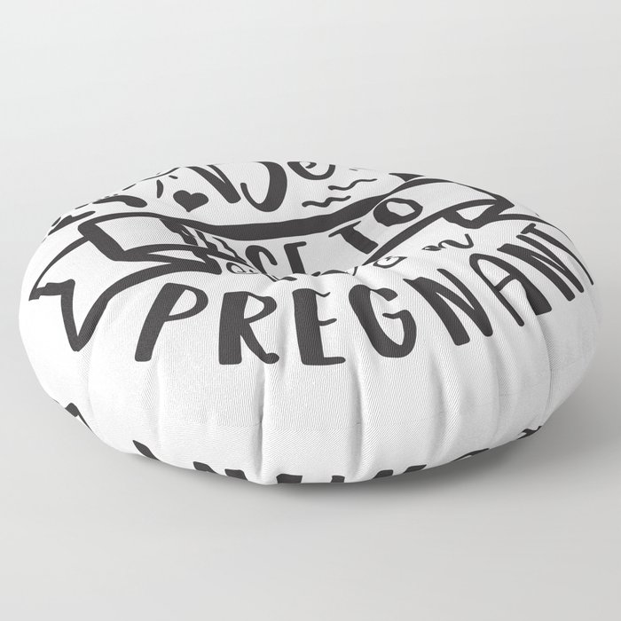 Be Nice To Me I'm Pregnant Floor Pillow