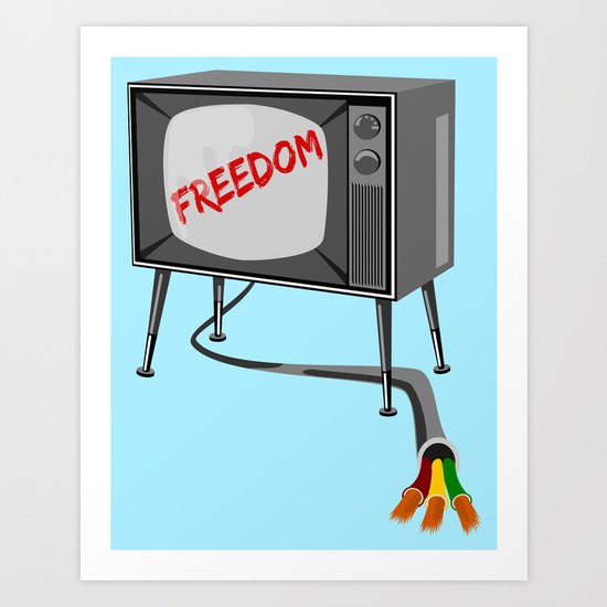 Freedom Television Art Print