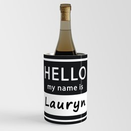 Hello my name is Lauryn Wine Chiller