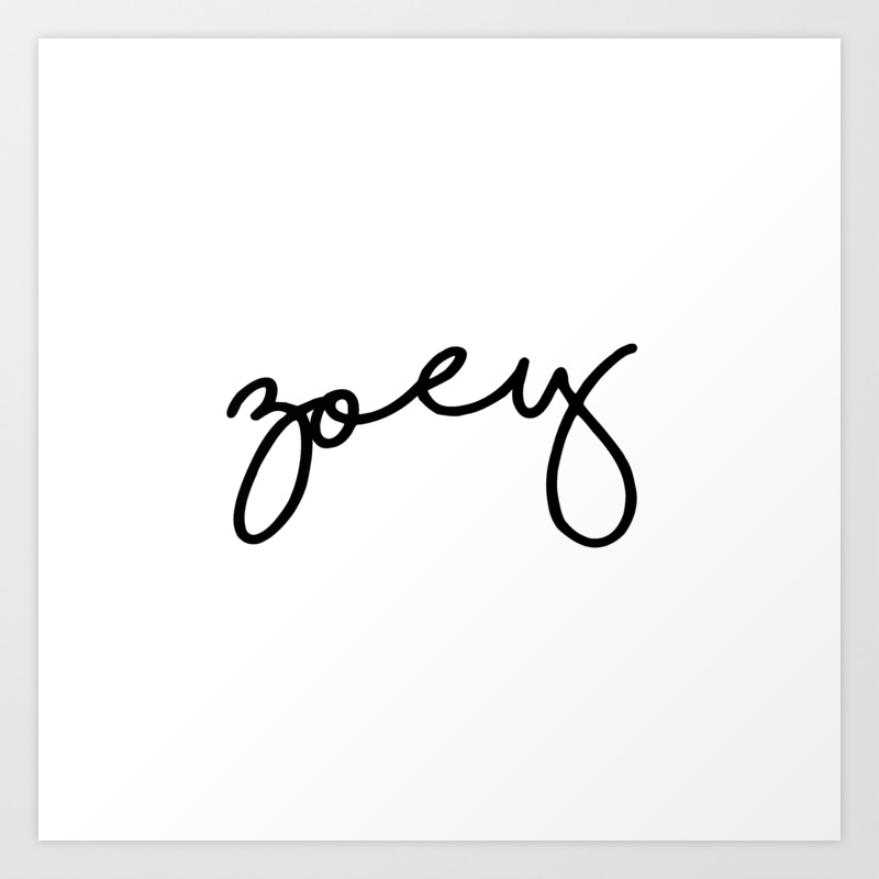 Lettering Name Zoey Art Print By Cadinera Society6 If you want to download zoey deutch high quality wallpapers for your desktop, please download this wallpapers above and click «set as desktop background». lettering name zoey art print by cadinera
