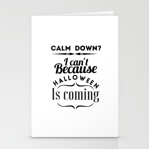 calm down? Stationery Cards