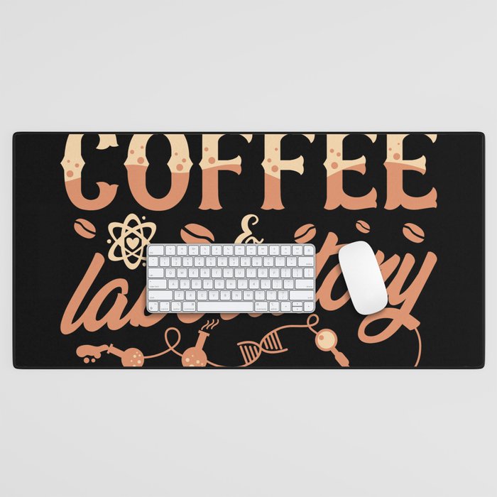 Lab Tech Chemist Coffee & Laboratory Technician Desk Mat