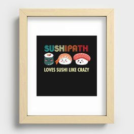 Sushipath Loves Sushi Like Crazy Squad Team Japanese Recessed Framed Print