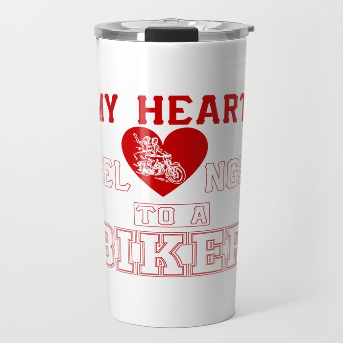 My heart belongs to a Biker Travel Mug