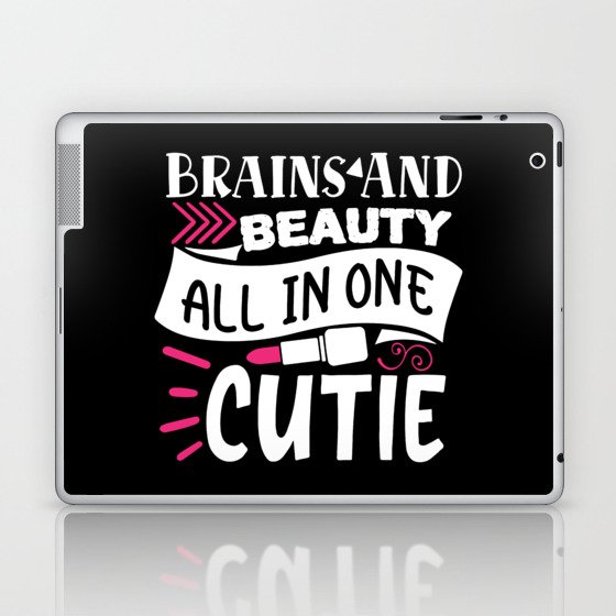 Brains And Beauty All In One Cutie Makeup Quote Laptop & iPad Skin