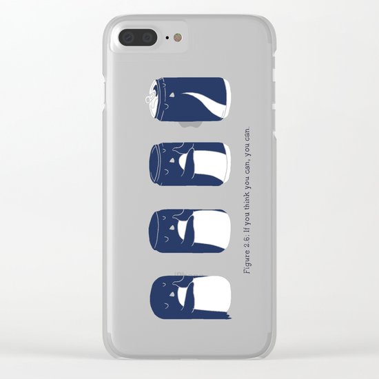 If you think you can, you can. Clear iPhone Case