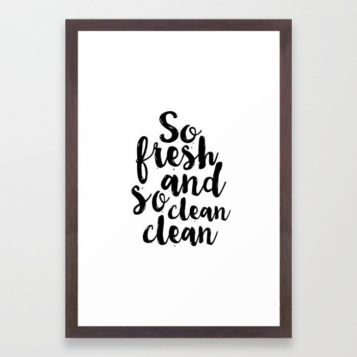 So Fresh And So Clean Clean Bathroom Decor Bathroom Wall Art
