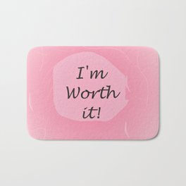 I'm Worth It! Bath Mat | Illustration, Worthit, Abstract, Youdeserveit, Woman, Pride, Value, Eloiseart, Worth, Women 
