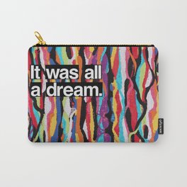 "It Was All A Dream" Biggie Small Inspired Hip Hop Design Carry-All Pouch