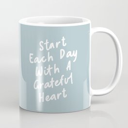 Start Each Day with a Grateful Heart Mug