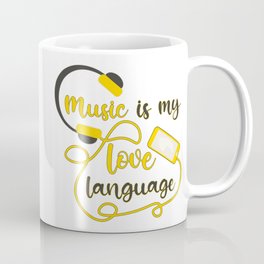 Music is my love language Coffee Mug