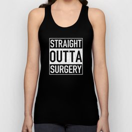 Straight Outta SURGERY Tank Top