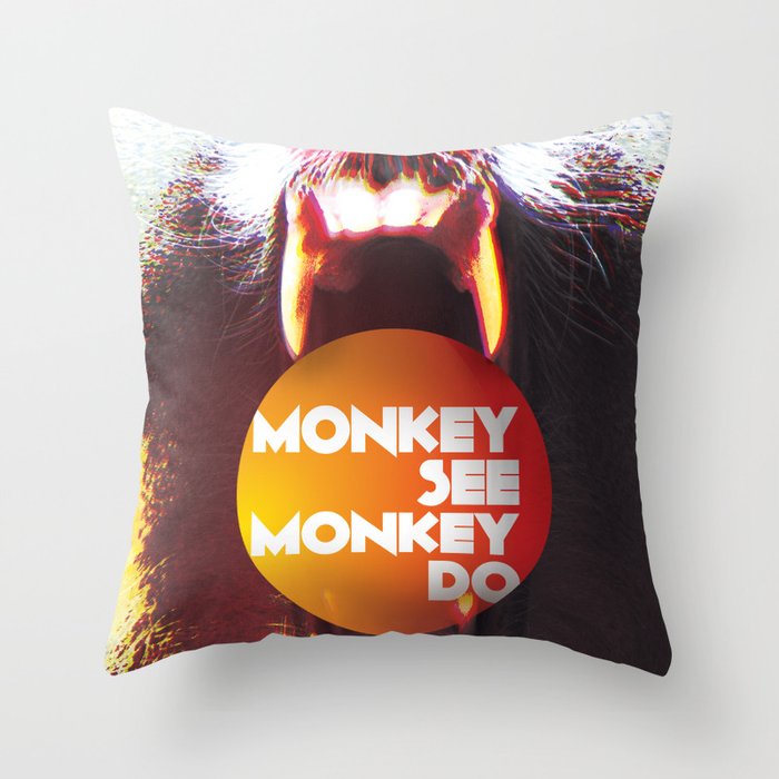 Monkey see Monkey do Throw Pillow