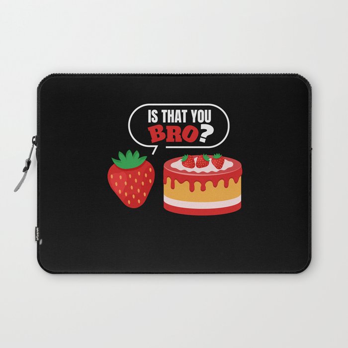 Is That You Bro Strawberry Fruits Laptop Sleeve