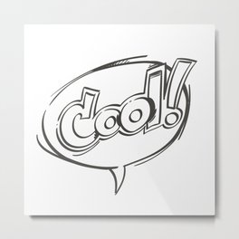 Cool! Speech Bubble Metal Print | Power, Superhero, Exclamationpoint, Affirmative, Graphicdesign, Cool, Comic, Bang, Book, Bubble 