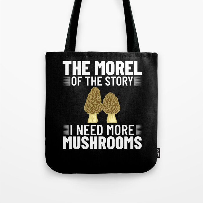 Morel Mushroom Hunting Morchella Season Fungi Tote Bag