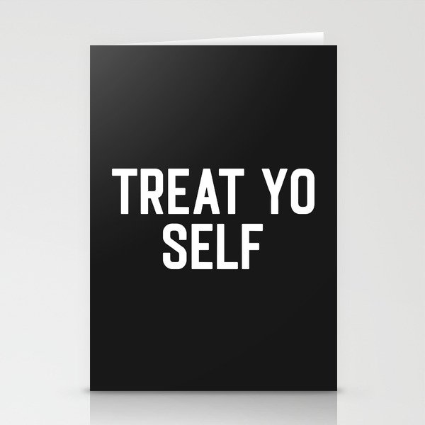 Treat Yo Self Funny Quote Stationery Cards