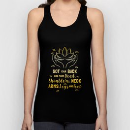 Got Your Back And Your Head Shoulders Neck Arms Legs And Feet Unisex Tank Top