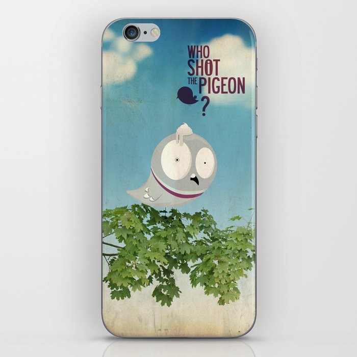 WHO SHOT THE PIGEON? iPhone Skin