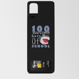 Days Of School 100th Day 100 Awesome Jaw Shark Android Card Case