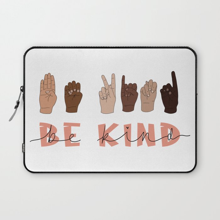 Be Kind Sign Language Laptop Sleeve