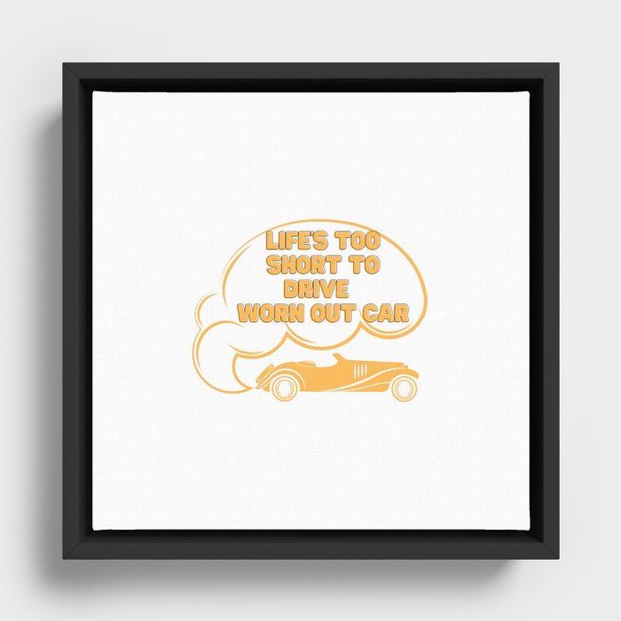 Life's too short to drive Classic Cars, Vintage, Car Lovers  Gifts  Framed Canvas